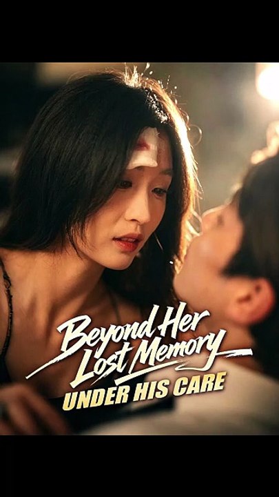 Beyond Her Lost Memory, Under His Care Drama