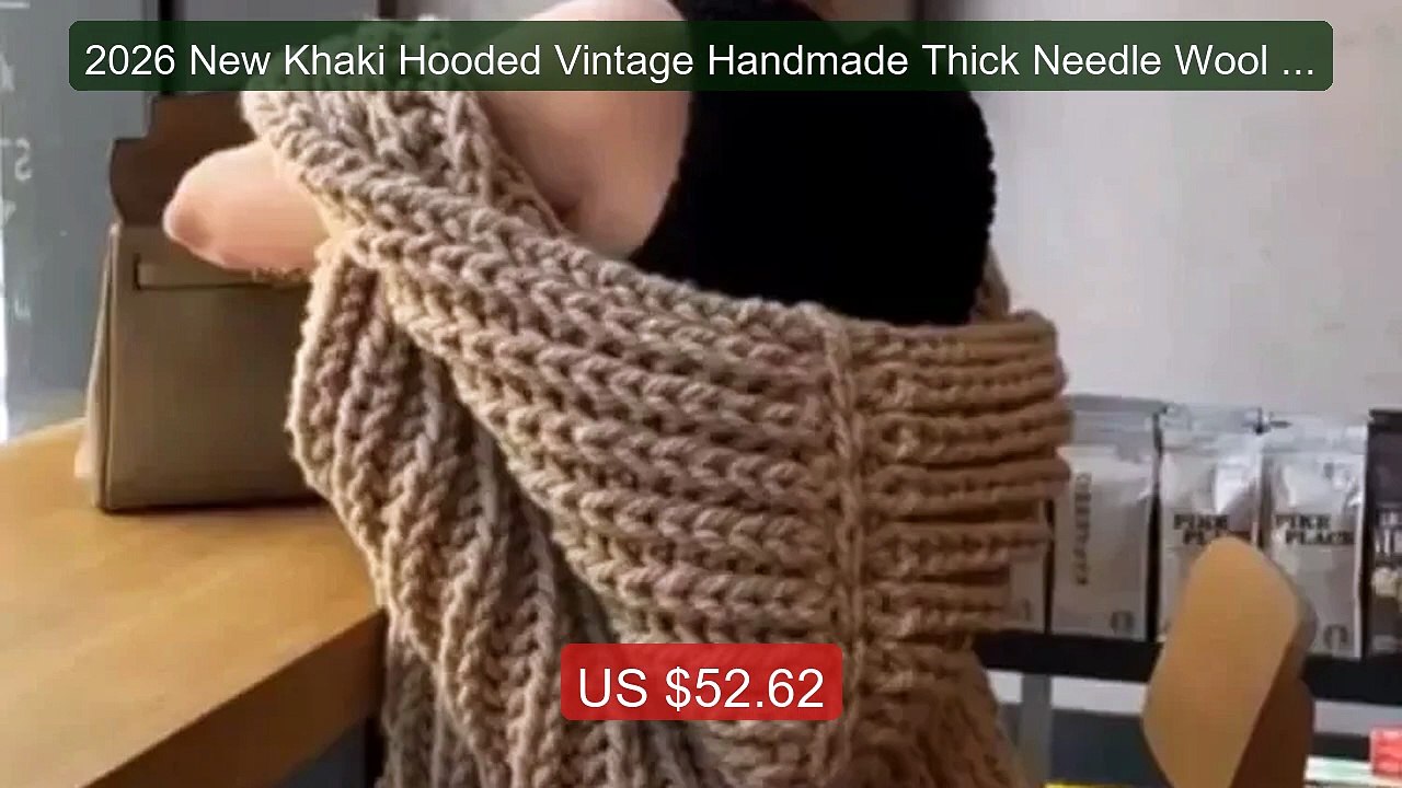 2026 New Khaki Hooded Vintage Handmade Thick Needle Wool Card... -- Amazing Value 2026 | Must Have!