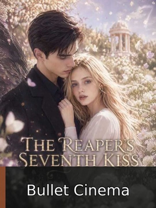 The Reaper's Seventh Kiss EnglishSub | Bullet Cinema