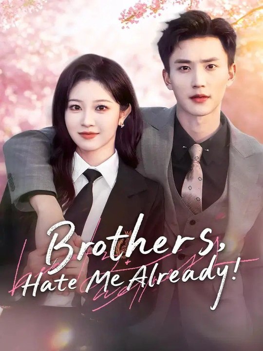 (Dubbed) Brothers, Hate Me Already!