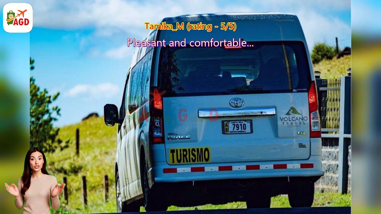 AGD - Review Shuttle Transfer – San Jose Airport to La Fortuna