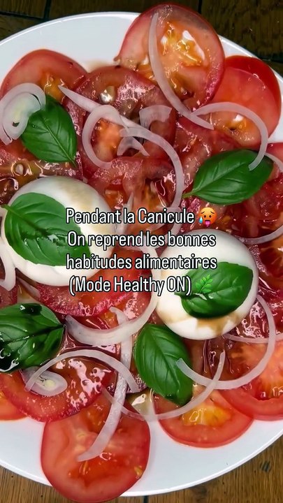 Pendant la Canicule 🥵 On reprend les bonnes habitudes alimentaires. (Mode Healthy O.mp4