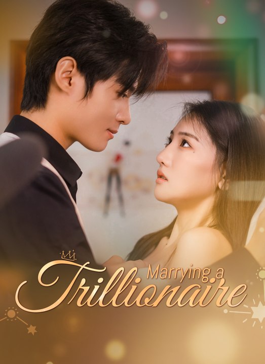 [Dubbed] Marrying a Trillionaire | Full 94 Eps SD Drama 2026