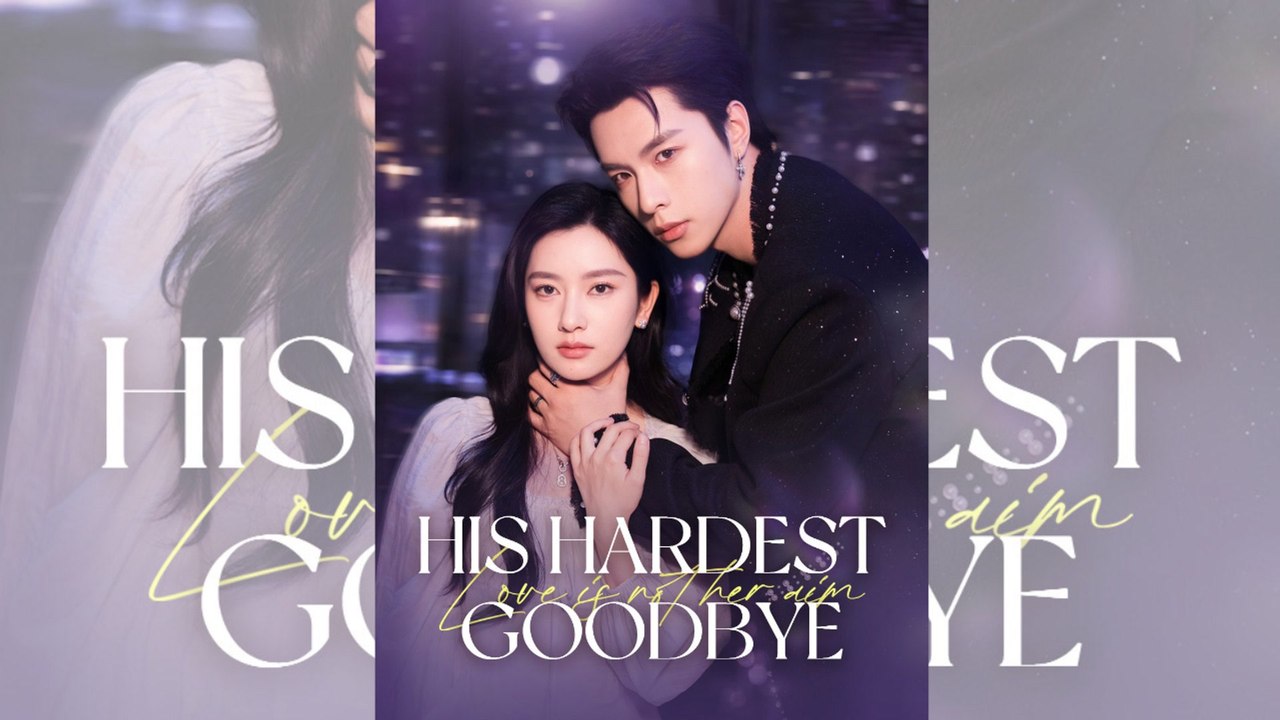 His Hardest Goodbye | FULL MOVIE 😢 | ENGSUB 🌍 | Shadow.Cinema 🔥