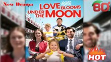 Love Blooms Under The Moon (NEW)