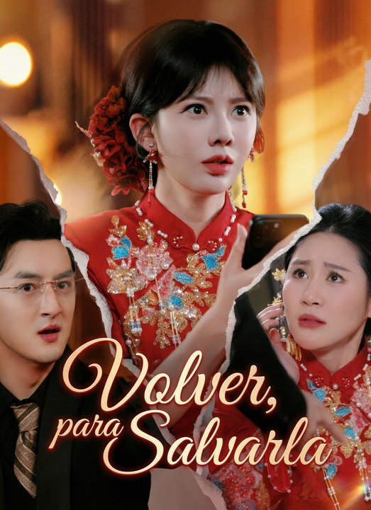 Volver,para Salvarla | Full 61 Eps SD Drama 2026