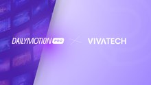 VivaTech x Dailymotion: Streaming the World's Most Ambitious Tech Event