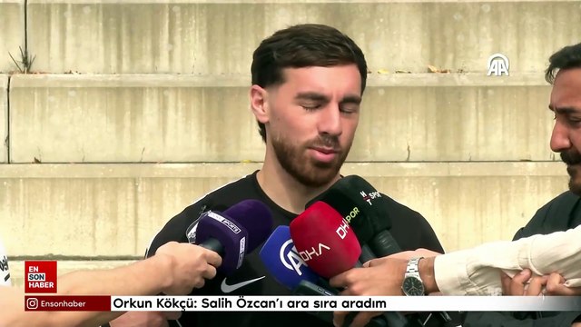 Orkun Kökçü: Salih Özcan’ı ara sıra aradım