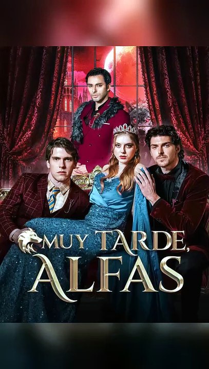 Muy Tarde, Alfas - Completo