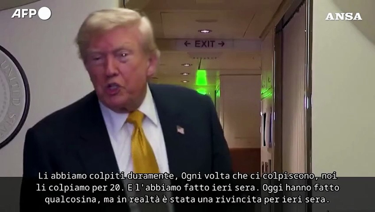 Trump: “Abbiamo colpito duramente l'Iran, rappresaglia per quanto accaduto”