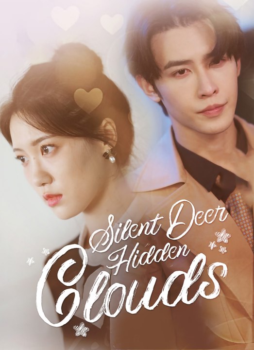[Dubbed] Silent Deer, Hidden Clouds | Full 95 Eps SD Drama 2026
