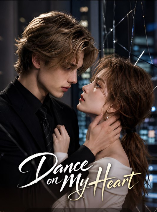 Dance On My Heart-Drama FULL MOVIES ENGLISH SUB