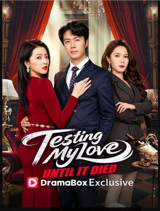 Testing My Love Until It Died- Full Drama Movie English Sub