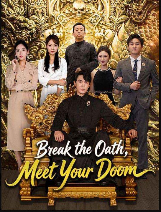 Break the Oath Meet Your Doom- Full Drama Movie English Sub