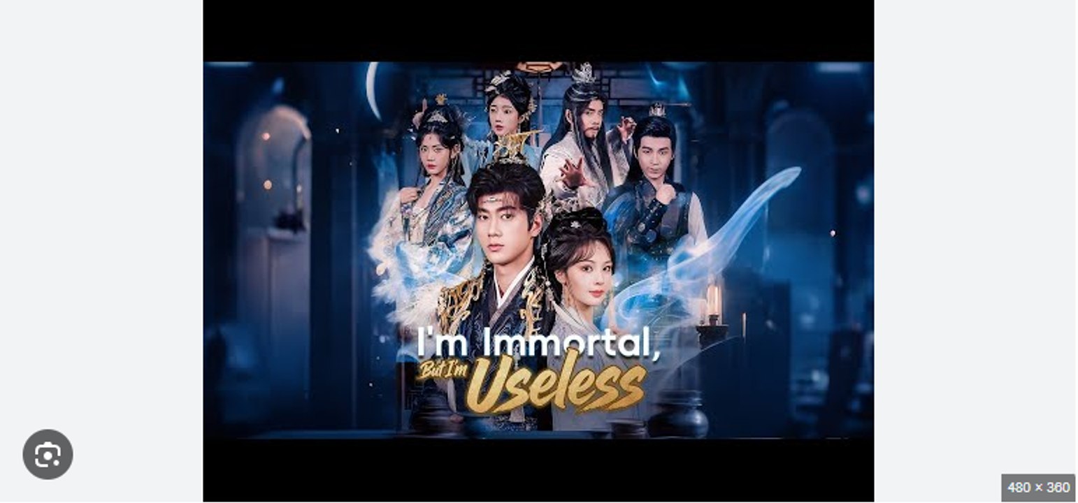 Im Immortal But Im Useless Chinese Drama - English Sub
