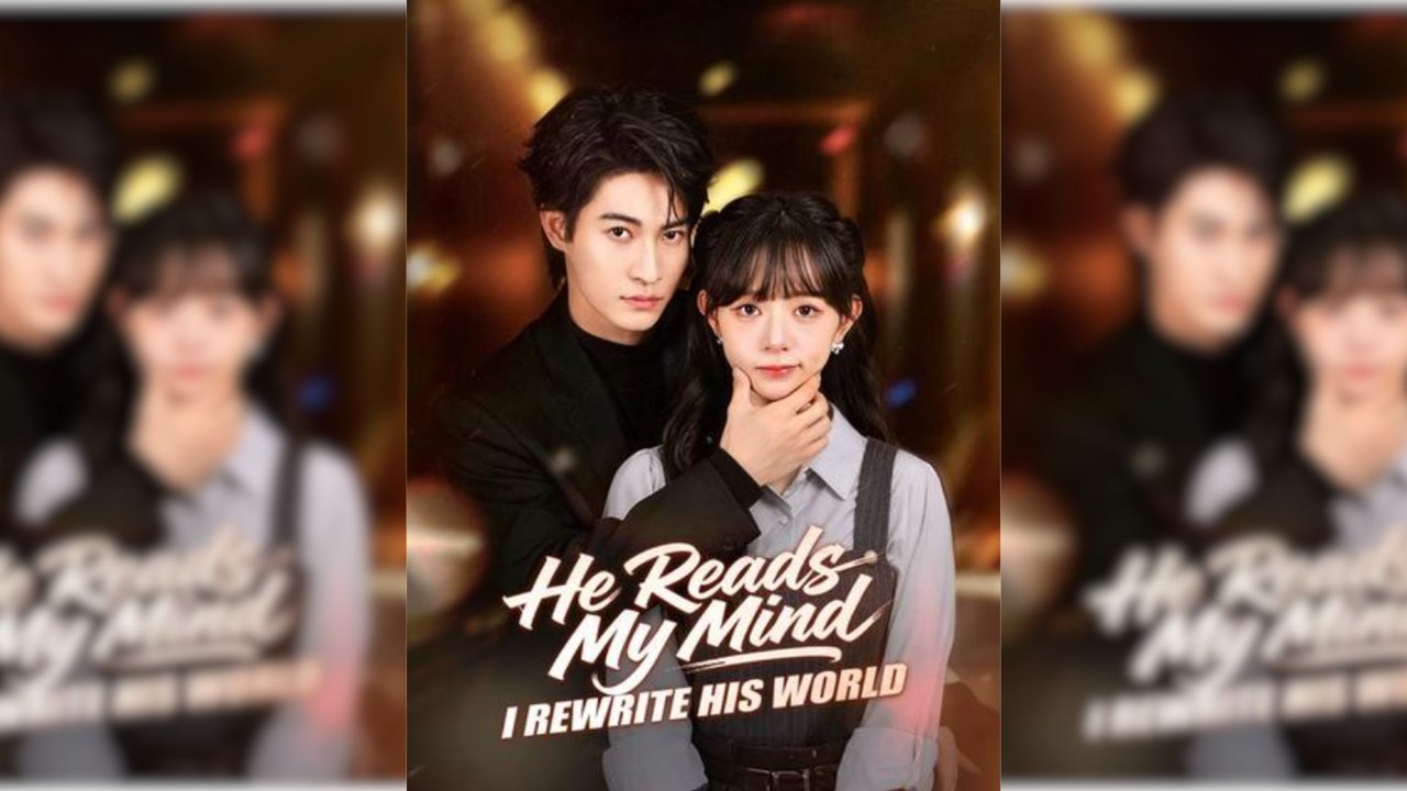He Reads My Mind, I Rewrite His World Full Movie