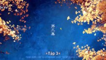 Bách Hoa Sát - Tập 3 [Vietsub]