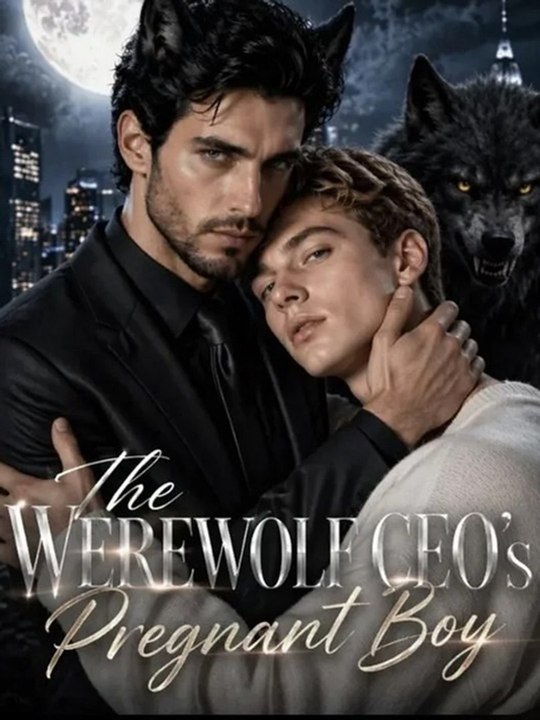 🔥🔥🔥The Warewolf CEOs pregnant boy- full movie