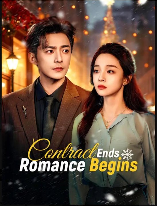 Contract Ends Romance Begins Drama Movies English Sub