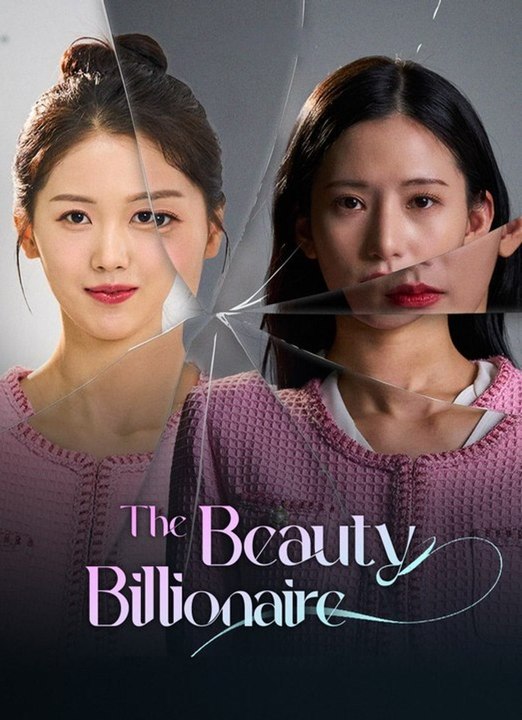 The Beauty Billionaire 54 Eps Sd | Premium Quality Short Drama EN