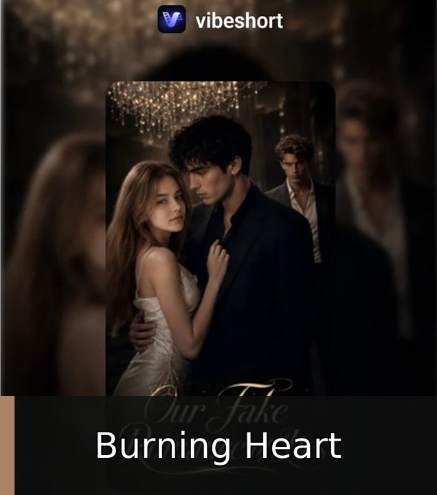 our fake romance of lies 🔥 Burning Heart