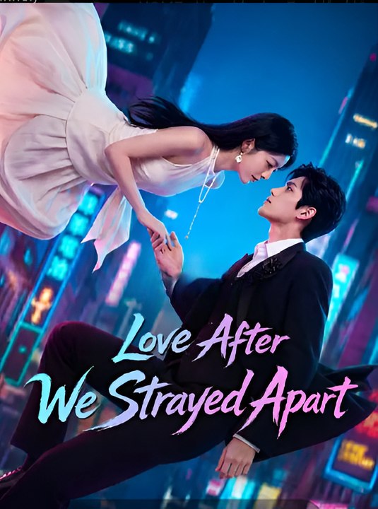 Love After We Strayed Apart