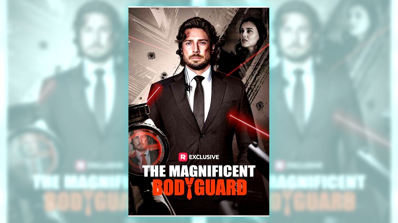 The Magnificent Bodyguard | Watch Free