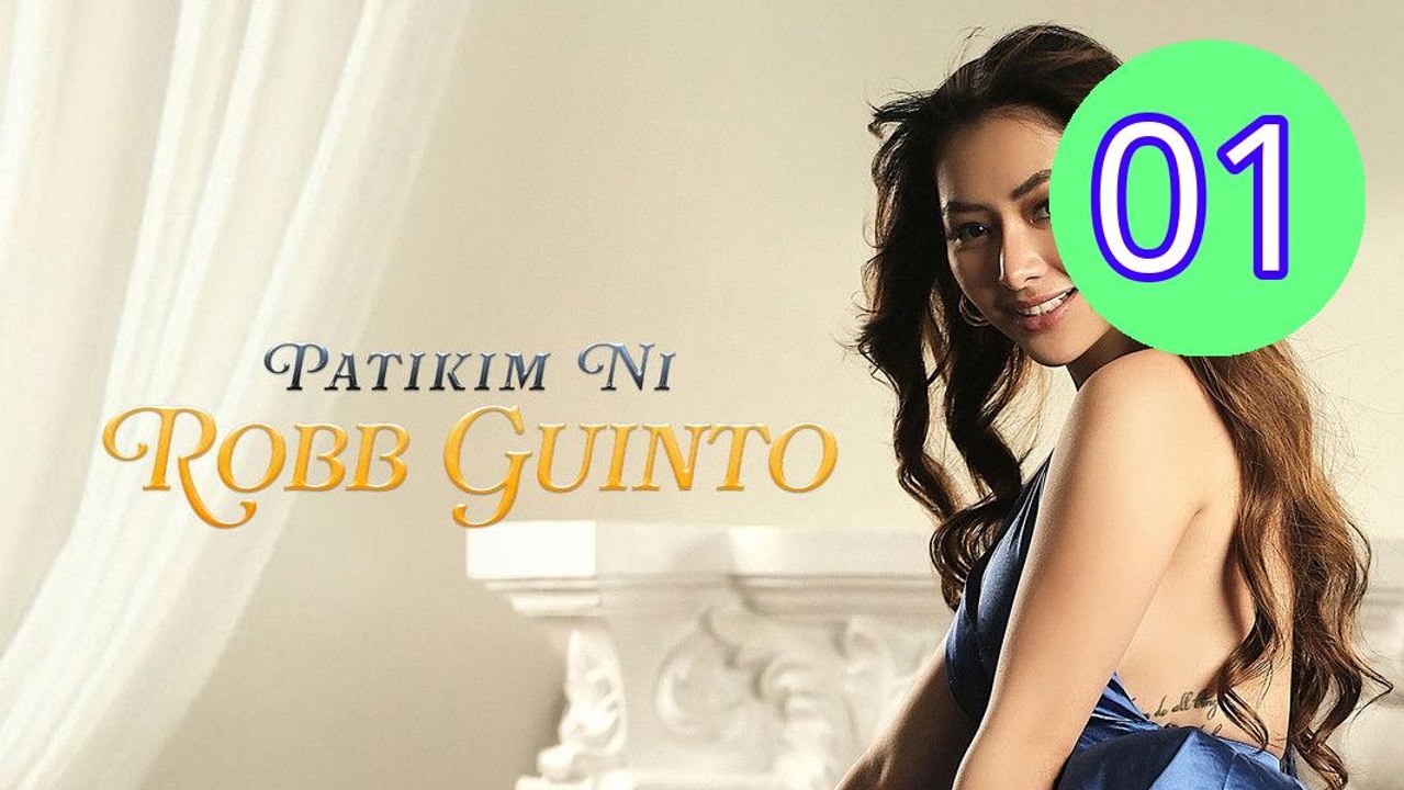 Patikim ni Robb Guinto Episode 1 Engsub
