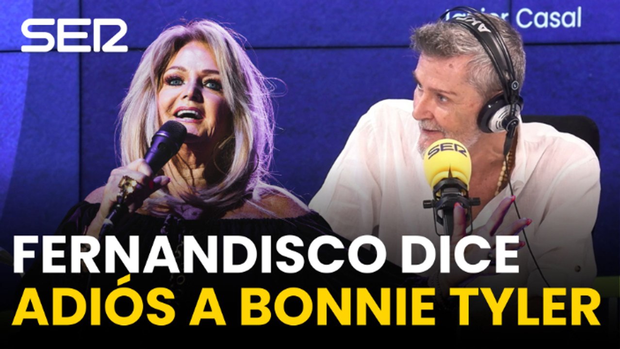 Fernandisco se despide de Bonnie Tyler: "Es una pedazo de artista que se va demasiado joven"
