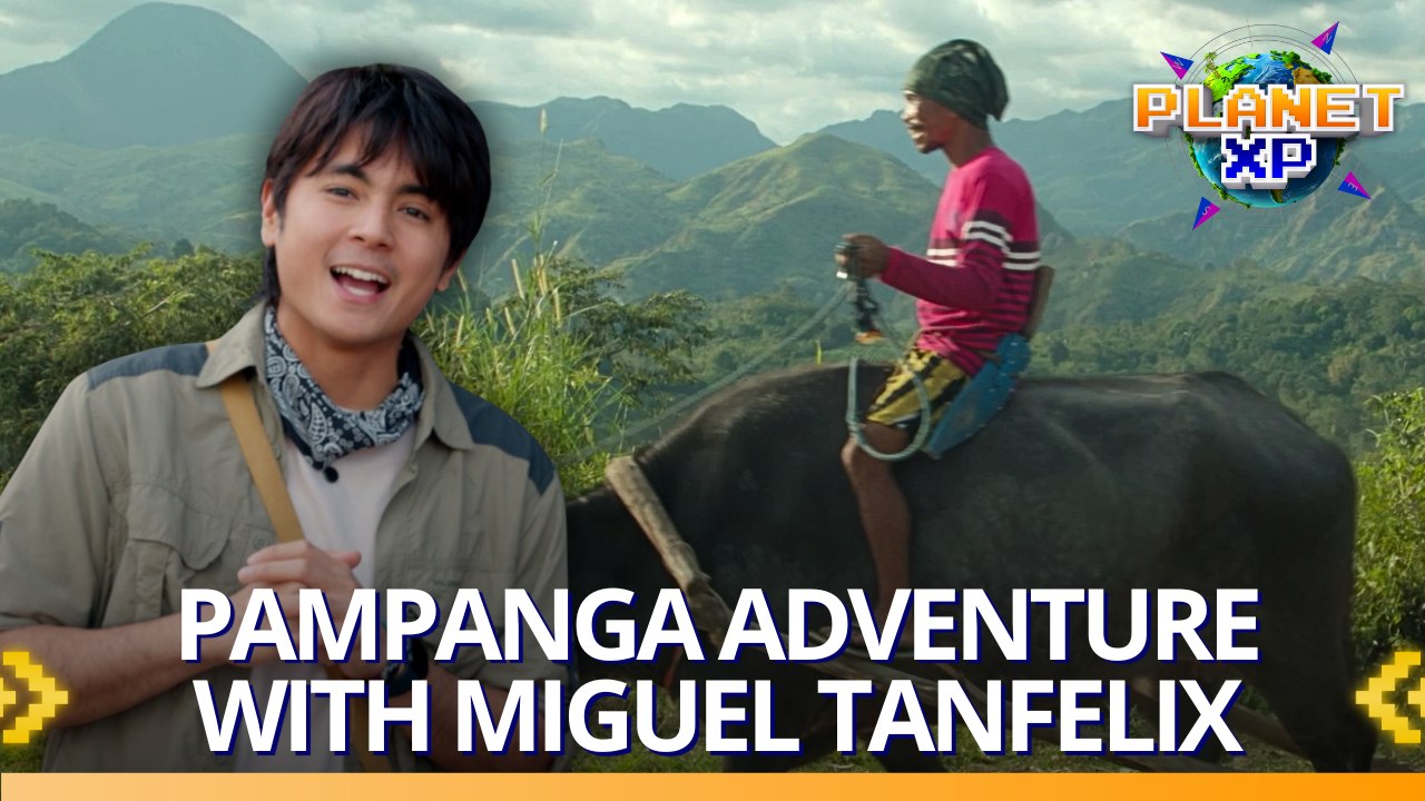Planet XP: Miguel Tanfelix experiences life in Nabuclod, Pampanga!