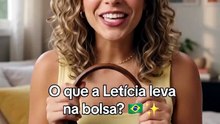 O que a Letícia carrega na bolsa? 👜✨