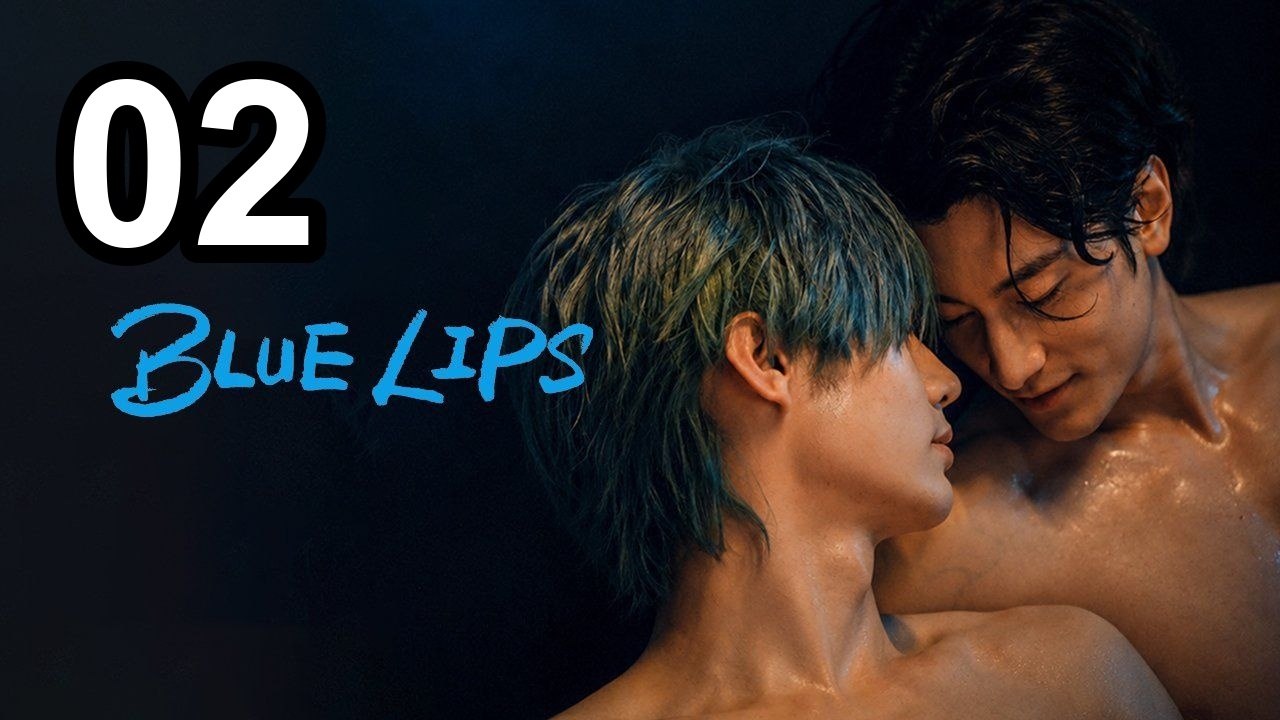 Blue Lips (2026) - Episode 2 English Sub | Asian Series EN SUB