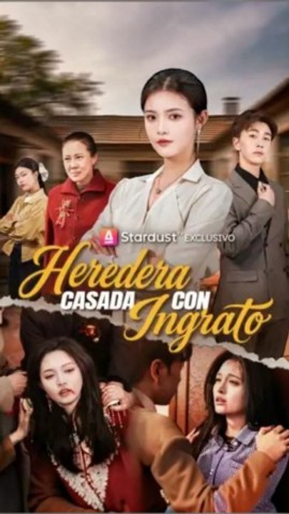 Heredera casada con ingrato | Serie Completa | Short Drama Español
