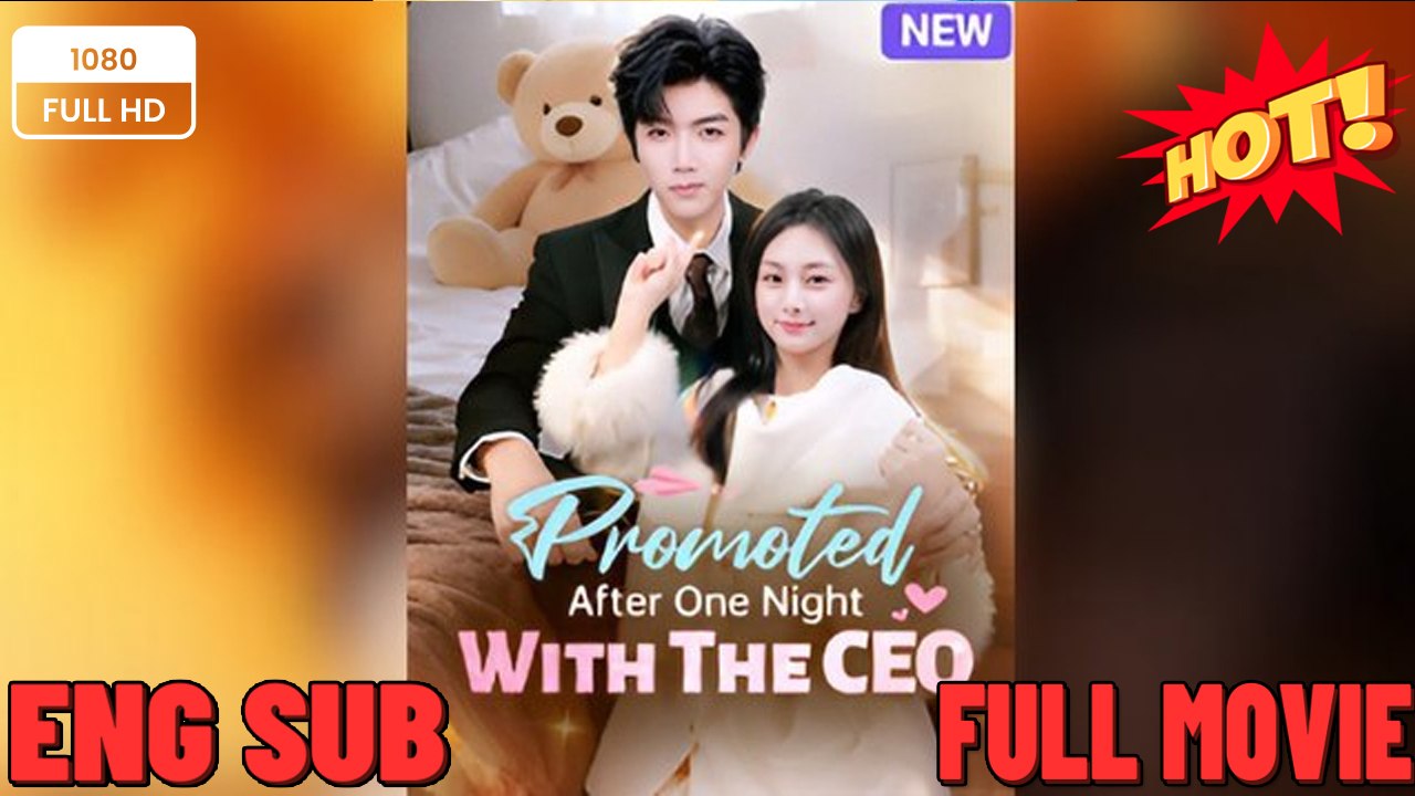 Promoted Overnight? She Slept Her Way To The Top With The CEO! (Full Movie)