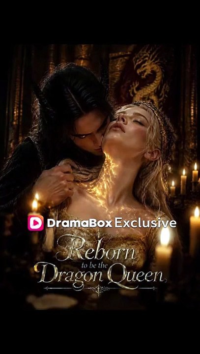 Reborn to be the Dragon Queen 2026 - New Movie ⬆️