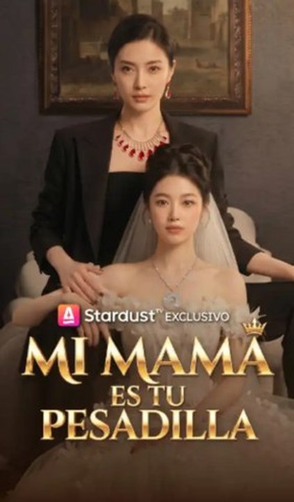 Mi mamá es tu pesadilla | Serie Completa | Short Drama Español