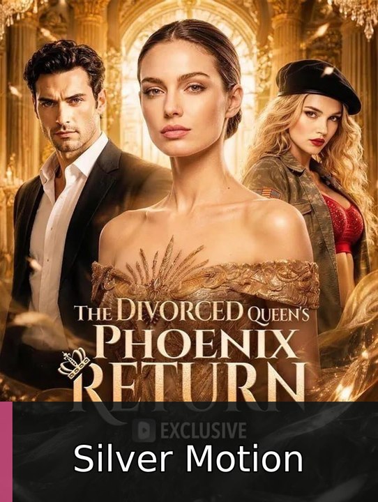 The Divorced Queen's Phoenix Return #engsubtitle #fullmovie⚡️ | Silver Motion
