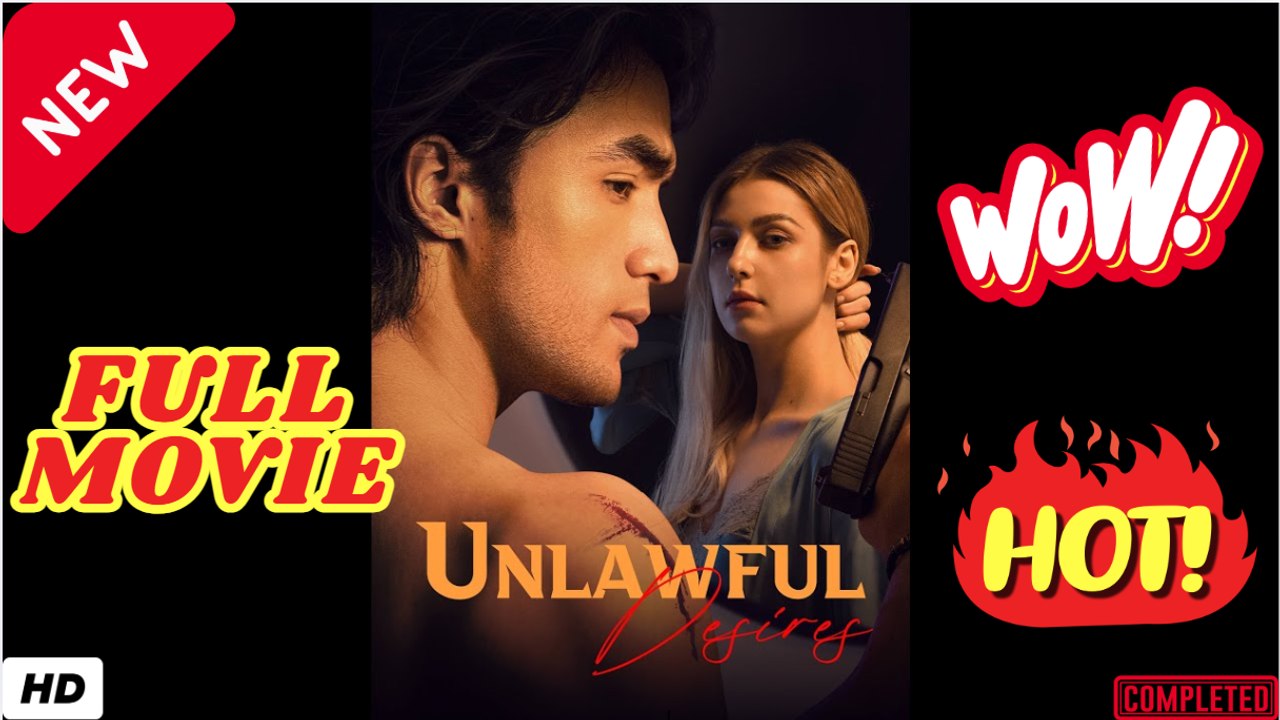 🧡🍏 🔥 Unlawful Desires #HOT - Full Movie