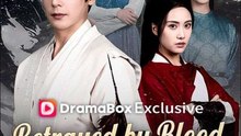 Betrayed by Blood I Rise in Glory Chinese Drama - English Sub