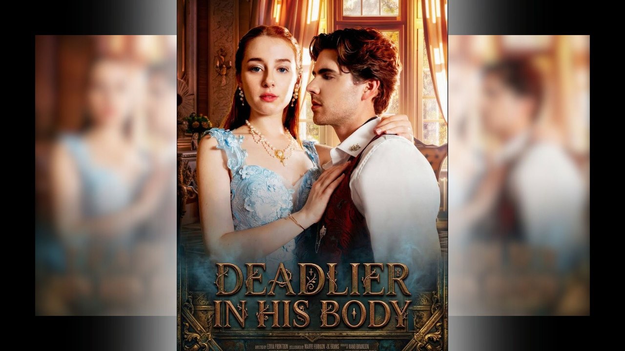 Deadlier In His Body Full Movie