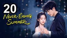Never-Ending Summer (2026) - Episode 20 English Sub | Asian Drama TV