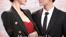 After Breaking Up I Married My Ex-Boss Season 2- Drama Movie English Sub