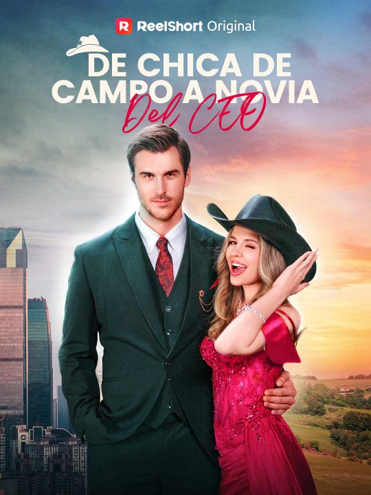 De Chica de Campo a Novia del CEO Película Completa
