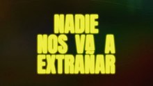 Teaser tráiler de temporada 2 de 'Nadie nos va a extrañar'