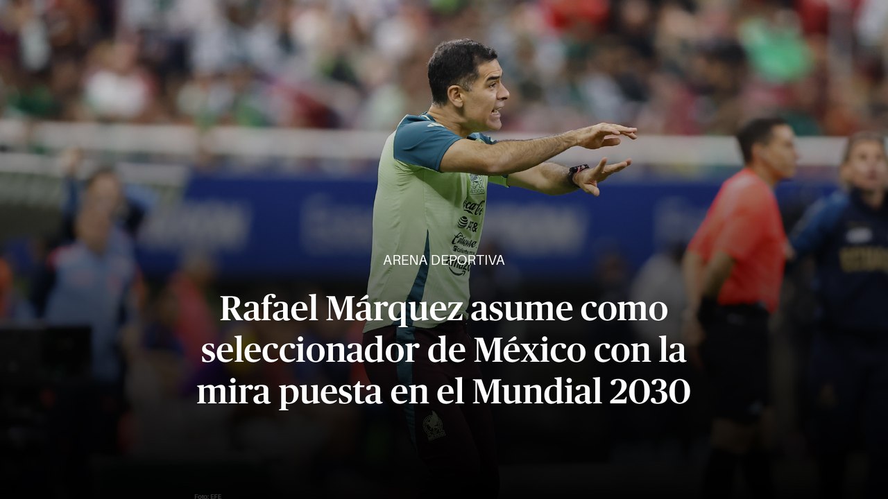 Rafael Márquez asume como seleccionador de México con la mira puesta en el Mundial 2030