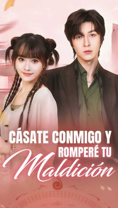 Watch Cásate Conmigo Y Romperé Tu Maldición Episodio Completo Romance Fantástico Maldición Urbano: Complete Full EPS