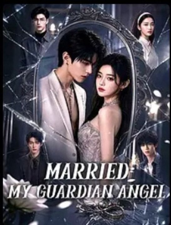 [Eng Sub]🔥Married My Guardian Angel #AFT - Full Drama Episode | Full Drama Dailymotion #reelshort