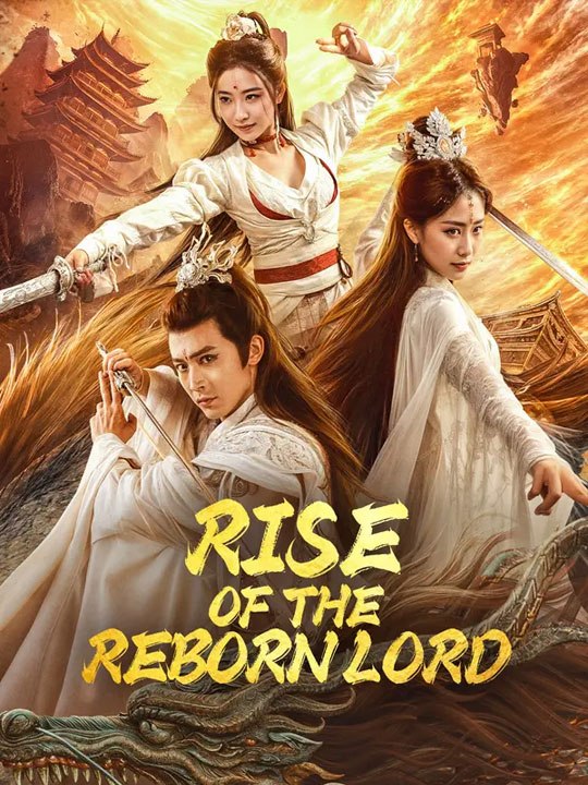 Rise of the Reborn Lord Full Chinese Drama -🔥🔥🔥FULL MOVIES ENGLISH SUB 2026