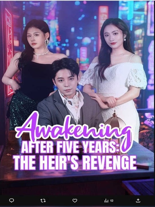 Awakening After Five Years The Heirs Revenge Chinese Drama - 🔥🔥🔥FULL MOVIES ENGLISH SUB 2026