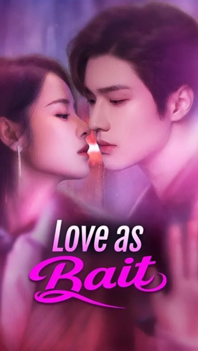 Love as Bait - Full Episode (ENGSUB) | CEO Romance, Revenge Seduction